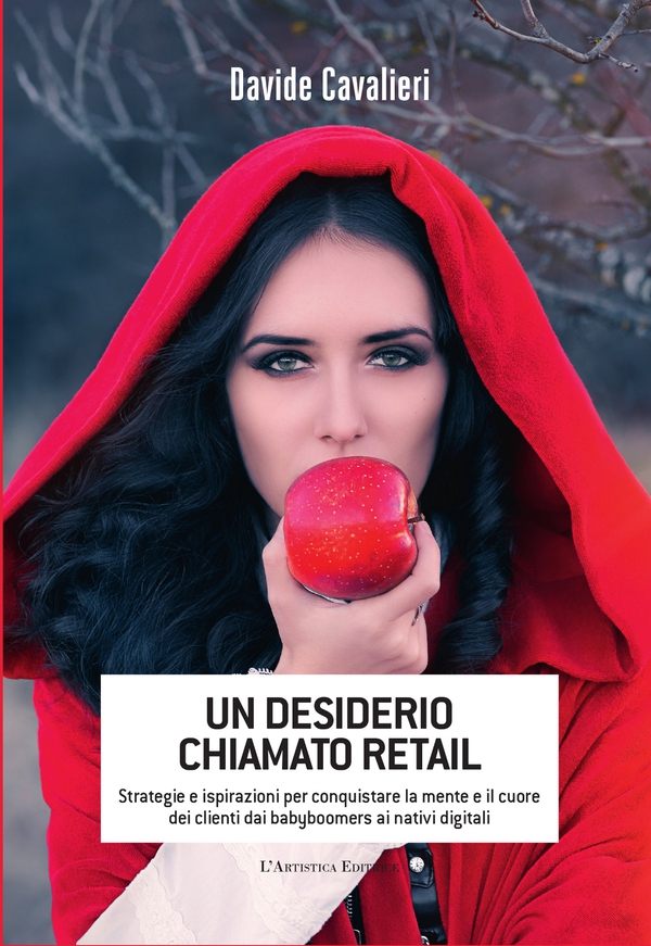 Un desiderio chiamato retail - Librerie.coop Un desiderio chiamato retail - Librerie.coop