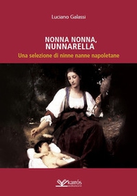 Nonna nonna, nunnarella. Una selezione di ninne nanne napoletane - Librerie.coop