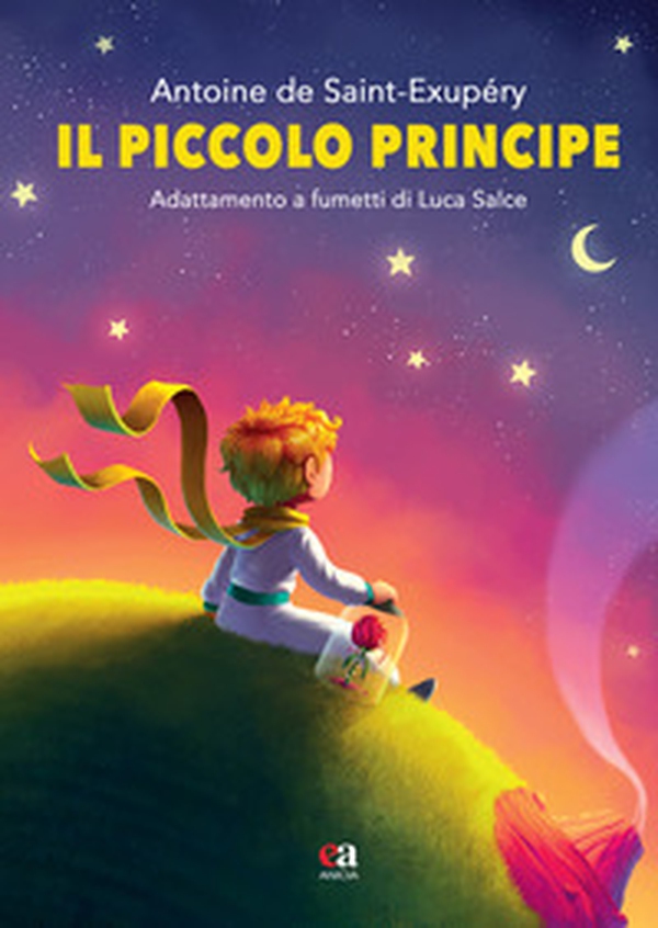 Il Piccolo Principe di Antoine de Saint-Exupéry - Librerie.coop Il Piccolo Principe di Antoine de Saint-Exupéry - Librerie.coop