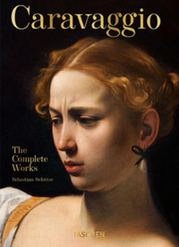 Caravaggio. The complete works. 45th Ed. - Librerie.coop Caravaggio. The complete works. 45th Ed. - Librerie.coop