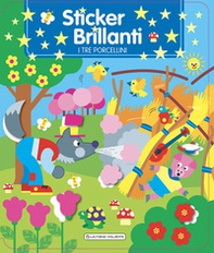 I tre porcellini. Sticker brillanti - Librerie.coop