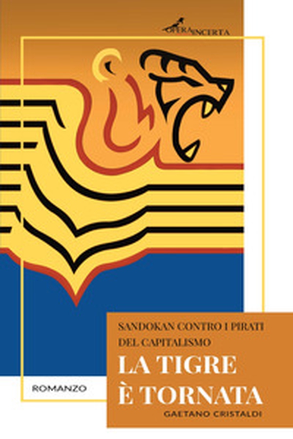La tigre è tornata. Sandokan contro i pirati del capitalismo - Librerie.coop La tigre è tornata. Sandokan contro i pirati del capitalismo - Librerie.coop