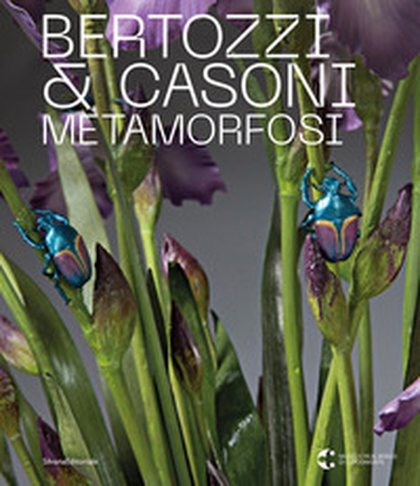 Bertozzi & Casoni. Metamorfosi - Librerie.coop