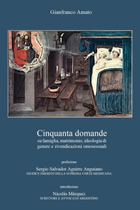 Cinquanta domande su famiglia, matrimonio, ideologia di genere e rivendicazioni omosessuali - Librerie.coop Cinquanta domande su famiglia, matrimonio, ideologia di genere e rivendicazioni omosessuali - Librerie.coop