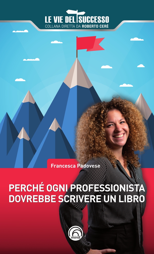 Perché ogni professionista dovrebbe scrivere un libro - Librerie.coop Perché ogni professionista dovrebbe scrivere un libro - Librerie.coop