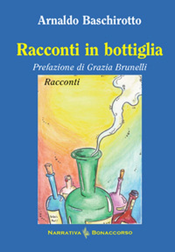 Racconti in bottiglia - Librerie.coop Racconti in bottiglia - Librerie.coop