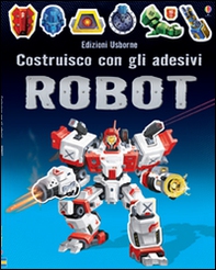 Robot. Costruisco con gli adesivi - Librerie.coop Robot. Costruisco con gli adesivi - Librerie.coop