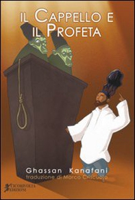 Il cappello e il profeta - Librerie.coop