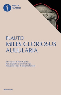 Aulularia-Miles gloriosus. Testo latino a fronte - Librerie.coop Aulularia-Miles gloriosus. Testo latino a fronte - Librerie.coop
