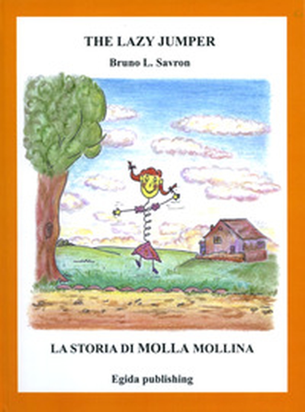The lazy jumper-La storia di Molla Mollina - Librerie.coop The lazy jumper-La storia di Molla Mollina - Librerie.coop