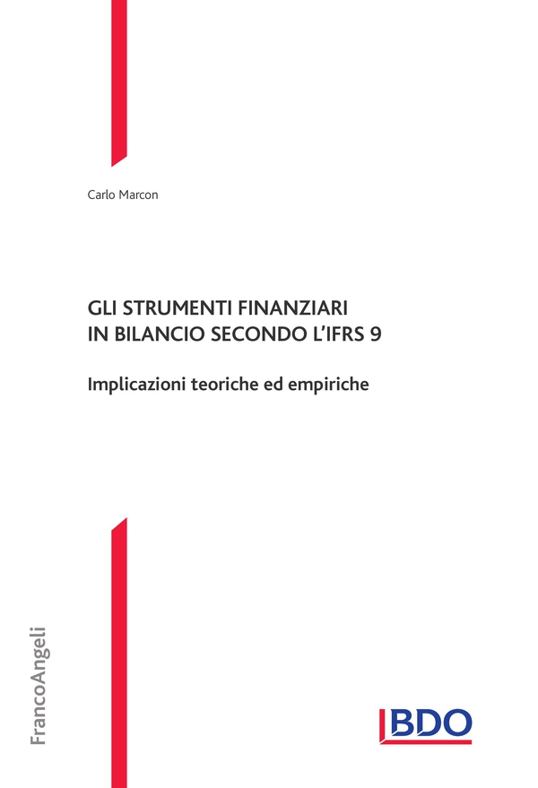 Gli strumenti finanziari in bilancio secondo l'Ifrs 9 - Librerie.coop Gli strumenti finanziari in bilancio secondo l'Ifrs 9 - Librerie.coop