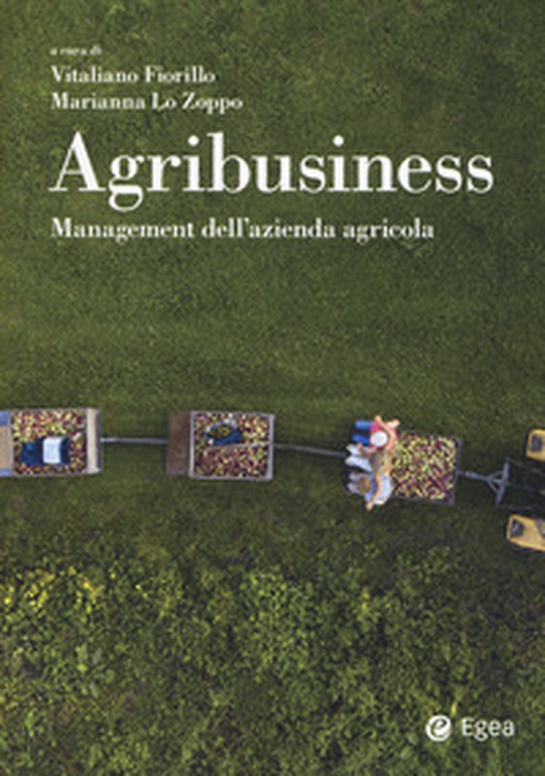 Agribusiness. Management dell'azienda agricola - Librerie.coop Agribusiness. Management dell'azienda agricola - Librerie.coop