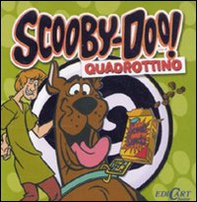 Scooby-Doo! Quadrottino - Librerie.coop