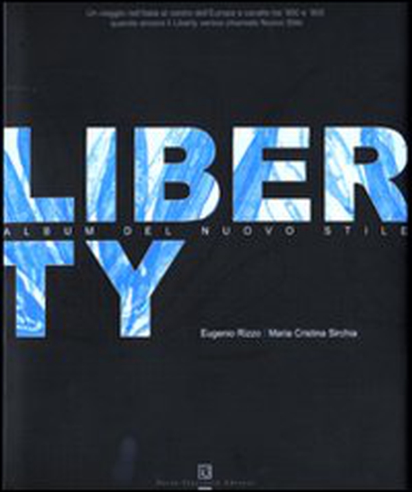 Liberty. Album del nuovo stile - Librerie.coop Liberty. Album del nuovo stile - Librerie.coop