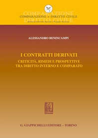 I contratti derivati. Criticità, rimedi e prospettive tra diritto interno e comparato - Librerie.coop