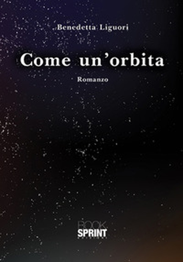 Come un'orbita - Librerie.coop Come un'orbita - Librerie.coop