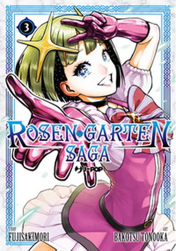 Rosen garten saga - Vol. 3 - Librerie.coop Rosen garten saga - Vol. 3 - Librerie.coop