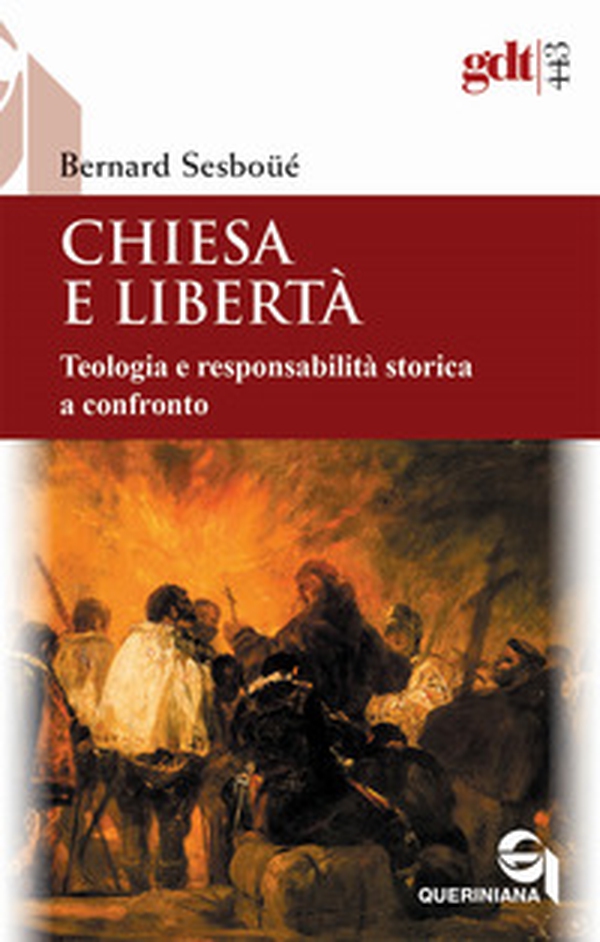 Chiesa e libertà. Teologia e responsabilità storica a confronto - Librerie.coop Chiesa e libertà. Teologia e responsabilità storica a confronto - Librerie.coop