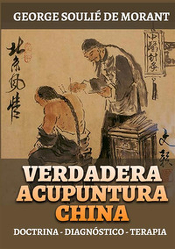 Verdadera acupuntura china. Doctrina - Diagnóstico - Terapia - Librerie.coop Verdadera acupuntura china. Doctrina - Diagnóstico - Terapia - Librerie.coop