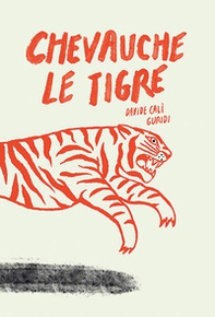 Chevauche le tigre - Librerie.coop