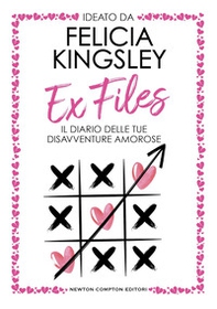 Ex Files. Il diario delle tue disavventure amorose - Librerie.coop