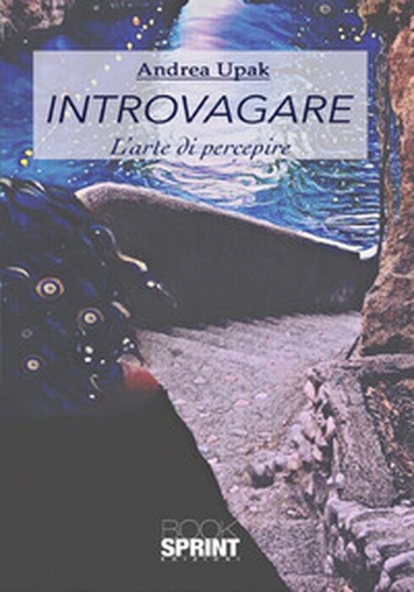 Introvagare. L'arte di percepire - Librerie.coop Introvagare. L'arte di percepire - Librerie.coop