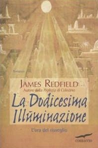 La dodicesima illuminazione. L'ora del risveglio - Librerie.coop