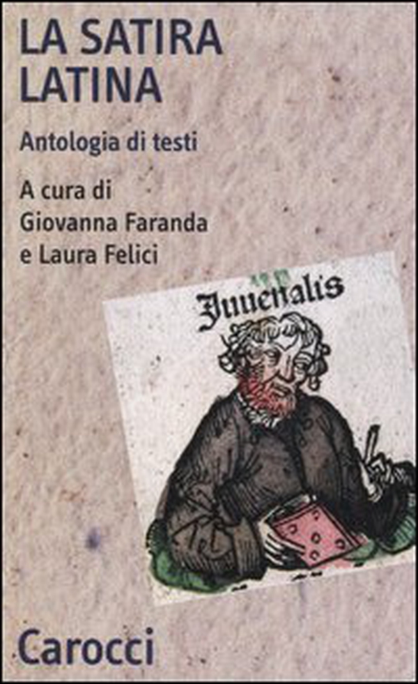 La satira latina. Antologia di testi - Librerie.coop La satira latina. Antologia di testi - Librerie.coop