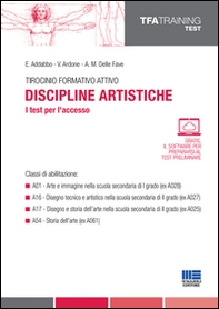 Tirocinio formativo attivo. Discipline artistiche. I test per l'accesso - Librerie.coop