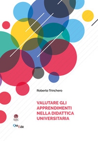 Valutare gli apprendimenti nella didattica universitaria - Librerie.coop Valutare gli apprendimenti nella didattica universitaria - Librerie.coop
