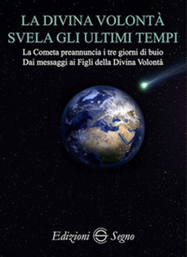 La Divina Volontà svela gli ultimi tempi - Librerie.coop La Divina Volontà svela gli ultimi tempi - Librerie.coop