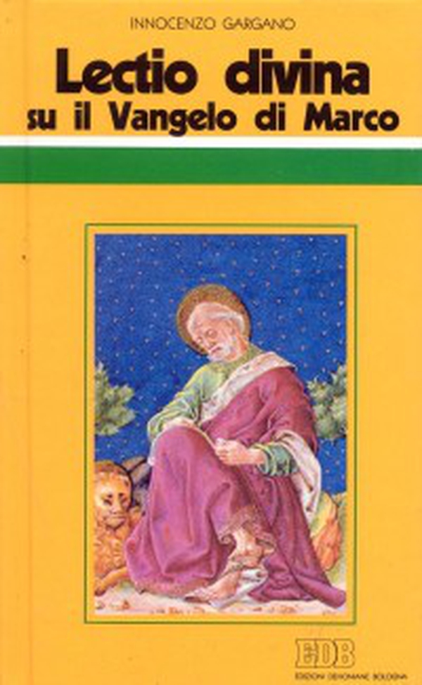 «Lectio divina» su il Vangelo di Marco - Librerie.coop «Lectio divina» su il Vangelo di Marco - Librerie.coop