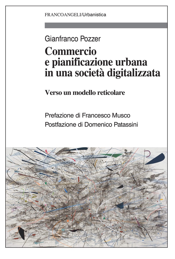 Commercio e pianificazione urbana in una società digitalizzata - Librerie.coop Commercio e pianificazione urbana in una società digitalizzata - Librerie.coop