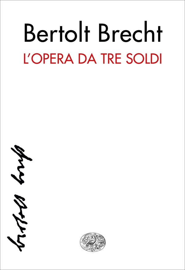 L'opera da tre soldi - Librerie.coop L'opera da tre soldi - Librerie.coop