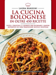 La cucina bolognese in oltre 450 ricette - Librerie.coop