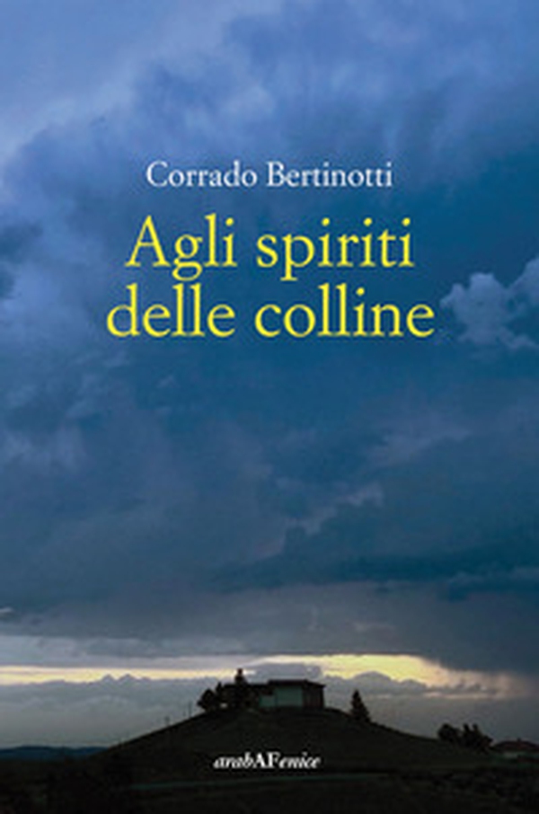 Agli spiriti delle colline - Librerie.coop Agli spiriti delle colline - Librerie.coop