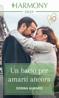 Un bacio per amarti ancora - Librerie.coop