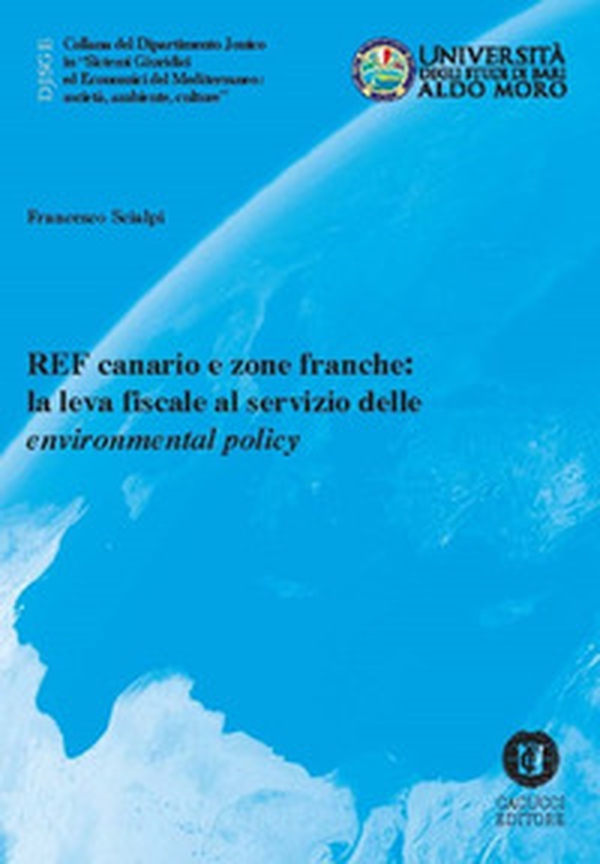 REF canario e zone franche: la leva fiscale al servizio delle «environmental policy» - Librerie.coop