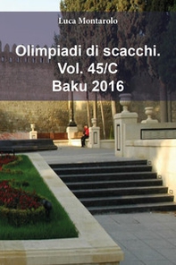 Olimpiadi di scacchi - Vol. 45\C - Librerie.coop
