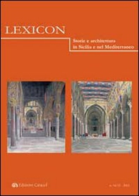 Lexicon. Storie e architettura in Sicilia e nel Mediterraneo (2012) vol. 14-15 - Librerie.coop