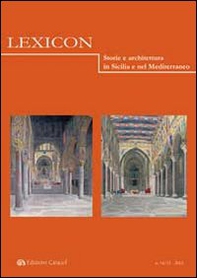 Lexicon. Storie e architettura in Sicilia e nel Mediterraneo (2012) vol. 14-15 - Librerie.coop Lexicon. Storie e architettura in Sicilia e nel Mediterraneo (2012) vol. 14-15 - Librerie.coop