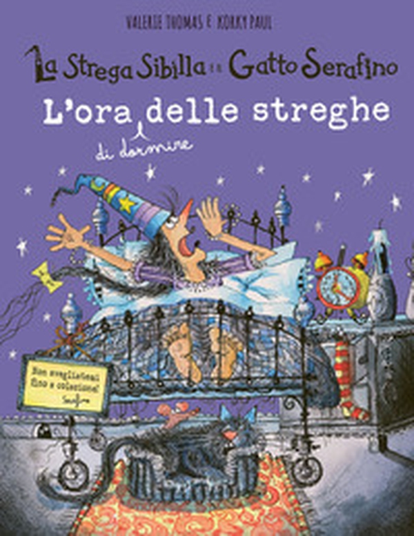 L'ora (di dormire) delle streghe. La strega Sibilla e il gatto Serafino - Librerie.coop L'ora (di dormire) delle streghe. La strega Sibilla e il gatto Serafino - Librerie.coop
