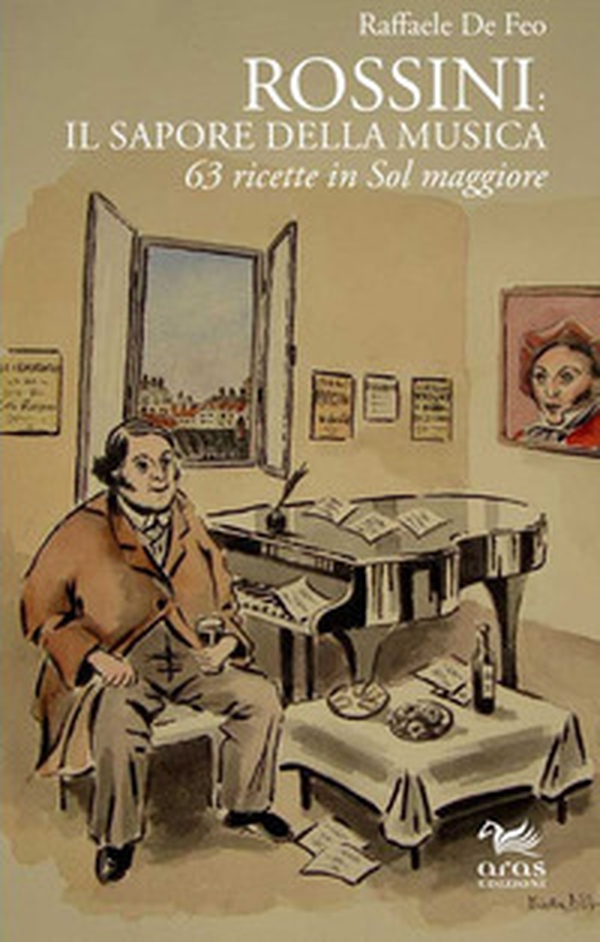 Rossini: il sapore della musica. 63 ricette in sol maggiore - Librerie.coop Rossini: il sapore della musica. 63 ricette in sol maggiore - Librerie.coop