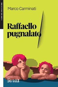 Raffaello pugnalato - Librerie.coop