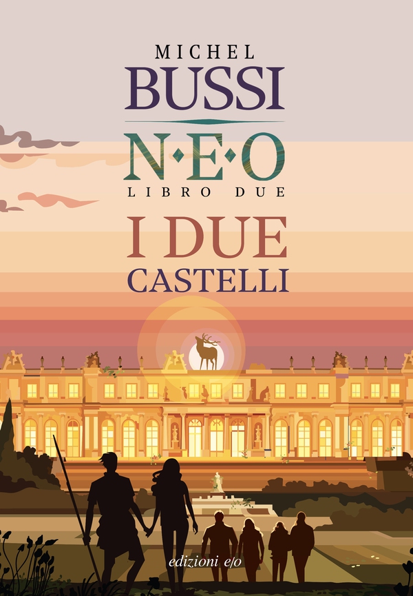 I due castelli. N.E.O. - Libro due - Librerie.coop I due castelli. N.E.O. - Libro due - Librerie.coop