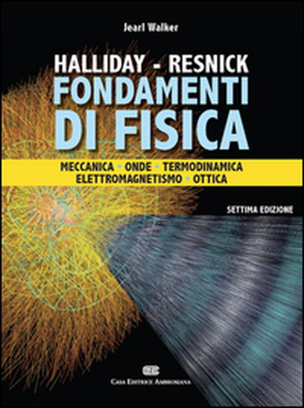 Fondamenti di fisica - Librerie.coop Fondamenti di fisica - Librerie.coop