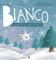 Bianco. Un viaggio lieve tra i segreti dell'inverno - Librerie.coop Bianco. Un viaggio lieve tra i segreti dell'inverno - Librerie.coop