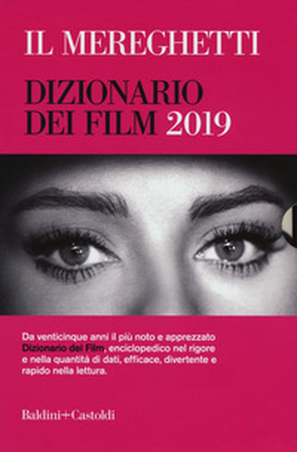 Il Mereghetti. Dizionario dei film 2019 - Librerie.coop Il Mereghetti. Dizionario dei film 2019 - Librerie.coop