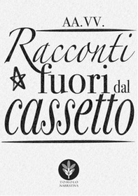 Racconti fuori dal cassetto - Librerie.coop Racconti fuori dal cassetto - Librerie.coop