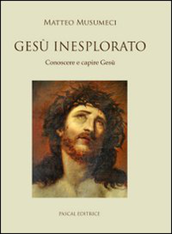 Gesù inesplorato. Conoscere e capire Gesù - Librerie.coop Gesù inesplorato. Conoscere e capire Gesù - Librerie.coop